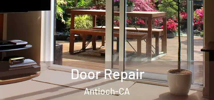 Door Repair Antioch-CA