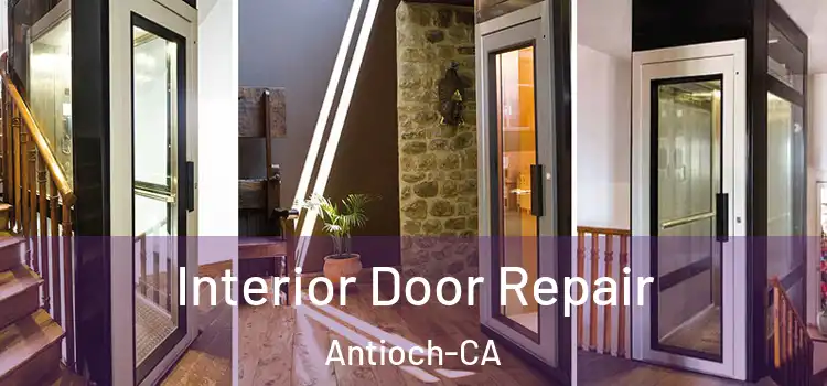  Interior Door Repair Antioch-CA