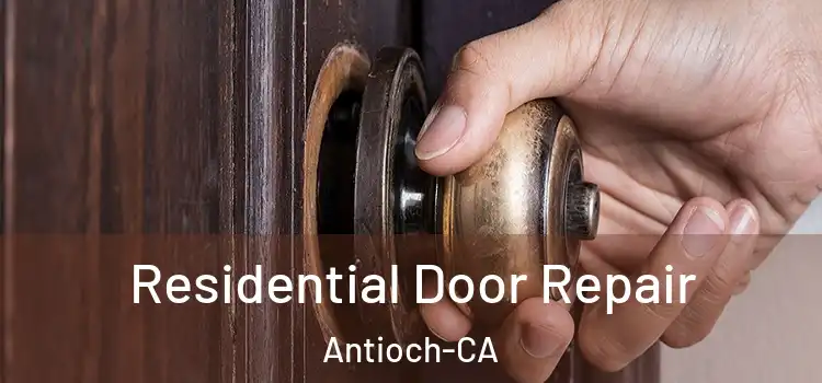  Residential Door Repair Antioch-CA
